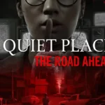 A Quiet Place: The Road Ahead, v1.0.0 Build 45345.11446 + DLC + Windows 7 Fix