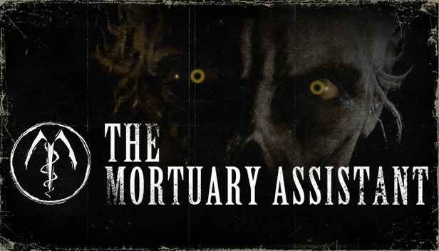 The Mortuary Assistant Free Download 2025